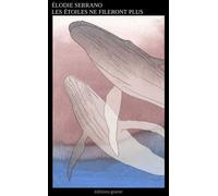 Les étoiles ne fileront plus - Elodie Serrano - Goater - broché - Roman