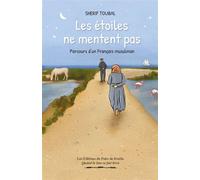 Les étoiles ne mentent pas - Parcours d'un Français musulman - Shérif Toubal - Puits De Roulle Eds Du - broché - Essai