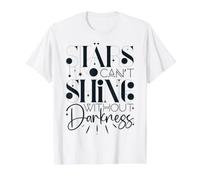 Les étoiles ne Peuvent Pas Briller sans l'obscurité. Le deuil Commence chez Les Femmes T-Shirt Graphique avec Valeur, Homme, Blanc, XL