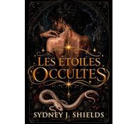 Les Étoiles Occultes - Sydney Shields - Le Macguffin - broché - Roman
