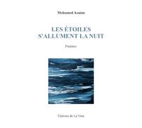 Les étoiles s'allument la nuit: Poèmes