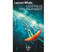 Les étoiles s'en balancent - Laurent Whale - Gallimard - Poche - Roman