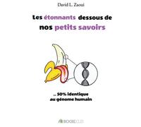 Les étonnants dessous de nos petits savoirs - David L. Zaoui - Bookelis - broché - Essai