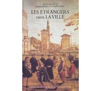 Les étranger dans la ville. Minorités et espace urbain du bas Moyen Âge à l'époque