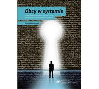 Les étrangers dans le système. Une étude conflictuelle...