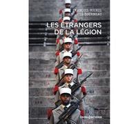 Les étrangers de la Légion François-Michel Le Tourneau (Auteur)