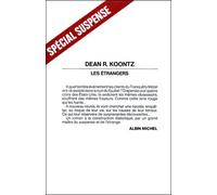 Les Étrangers - . - Dean Koontz - Albin Michel - Livre