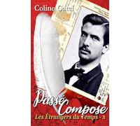 Les Étrangers du Temps: Passé Composé 3