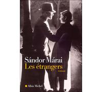 Sandor Marai – Les Étrangers – Traduction : Catherine Fay – Broché
