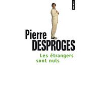 Les Etrangers sont nuls