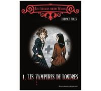 Les Étranges Soeurs Wilcox - Tome 1 - Les Vampires De Londres
