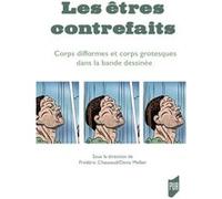 Les êtres contrefaits Frédéric Chauvaud (Auteur), Denis Mellier (Auteur)