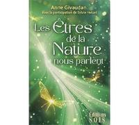 Les êtres de la Nature nous parlent - Coffret Anne Givaudan (Auteur)