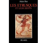 Les Etrusques et leur destin.
