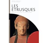 Les Etrusques: Pouvoir-religion-vie quotidienne