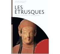 Les Etrusques: Pouvoir-religion-vie quotidienne