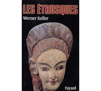 Les Etrusques - Werner Keller - Fayard - broché - Livre