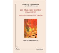 Les études de marché en Afrique Technique, pratique et cas d'études - Gaétan Teje - L'harmattan - broché - Etude