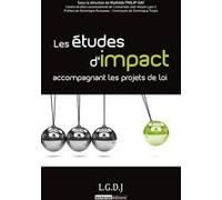 Les études d'impact accompagnant les projets de loi Mathilde Philip-Gay (Auteur), Dominique Turpin (Auteur)