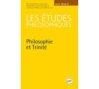 Les Études philosophiques, 2020-2: Philosophie et trinité (1)
