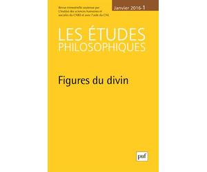 Les Études Philosophiques N° 1, Janvier 2016 - Figures Du Divin