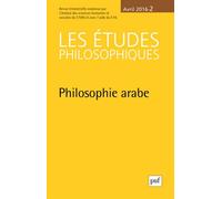 Les Études Philosophiques N° 2, Avril 2016 - Philosophie Arabe
