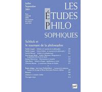 Les études philosophiques, numéro 3, juillet - septembre 2001 : Schlick et le tournant de la philosophie