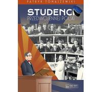 Les étudiants de la Pologne d'avant-guerre - Patryk Tomaszewski (Literatur und Geschichte auf Polnisch)