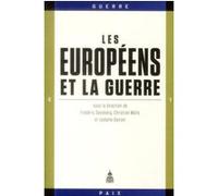 Les Européens et la guerre Frédéric Dessberg (Auteur), Christian Malis (Auteur), Isabelle Davion (Auteur)
