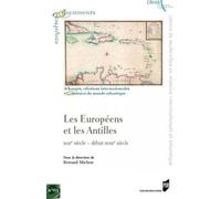 Les Européens et les Antilles: XVIIe siècle - début XVIIIe siècle