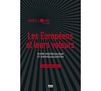 Les Européens et leurs valeurs Entre individualisme et individualisation - Pierre Bréchon - Presses Universitaires Grenoble - broché - Essai