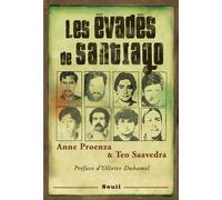 Les Evadés de Santiago Préface d'Olivier Duhamel - Anne Proenza - Seuil - broché - Biographie