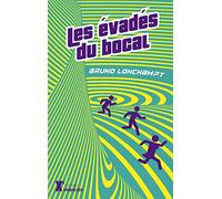 Les évadés du bocal