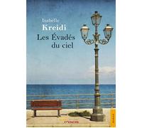 Les Evadés du ciel - Isabelle Kreidi - Jets D'encre - broché - Roman
