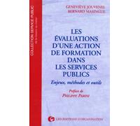 Les Evaluations D'Une Action De Formation Dans Services Publics. Enjeux, Methodes Et Outils