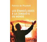 Les évangéliques à la conquête du monde