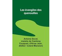 Les évangiles des quenouilles
