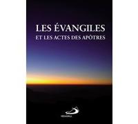 Les Evangiles Et Les Actes Des Apôtres