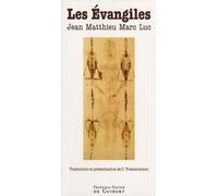 Les Evangiles - Jean, Matthieu, Marc, Luc