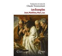 Les Évangiles Jean - Matthieu - Marc - Luc - Claude Tresmontant - Ephata - Poche - Essai
