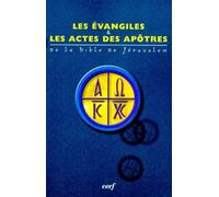 Les Evangiles & Les Actes Des Apotres