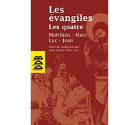 Les Evangiles Les quatre Matthieu, Marc, Luc, Jean - Jeanne d'Arc - Desclée De Brouwer - Poche - Récit
