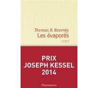 Les Évaporés Prix Joseph Kessel 2014 - Thomas B. Reverdy - Flammarion - broché - Roman