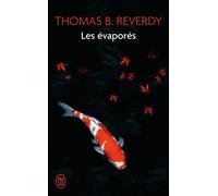 Les évaporés Un roman japonais - Thomas B. Reverdy - J'ai Lu - Poche - Roman