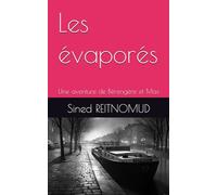 Les évaporés: Une aventure de Bérengère et Max