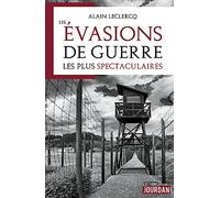 Les évasions de guerre les plus spectaculaires