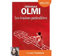 Les Évasions particulières Livre audio 2 CD MP3 - Véronique Olmi - Audiolib - Texte lu (CD) - Textes lus CD