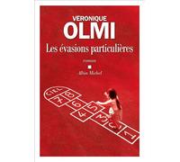 Véronique Olmi – Les Évasions particulières
