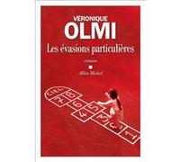 Les Evasions particulières Véronique Olmi (Auteur)