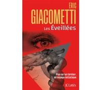 Les Éveillées Eric Giacometti (Auteur)